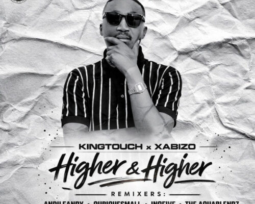 KingTouch Xabizo – Higher And Higher R3MIX PVCK 500x400.jpg