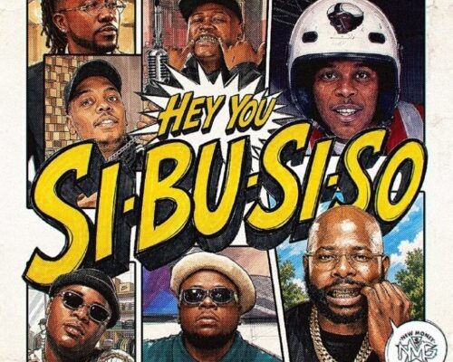 Vulela Maweekend Mluusician Zeze Kingston DJ Maphorisa – HEY YOU SI BU SI SO ft. Myztro Debow Talian.jpeg